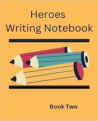 Heroes Writing Notebook 2