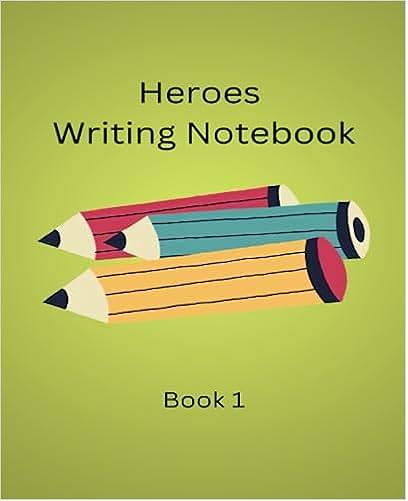 Heroes Writing Notebook: Notebook
